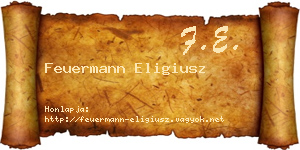 Feuermann Eligiusz névjegykártya